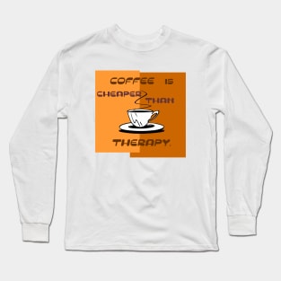 Coffee Long Sleeve T-Shirt